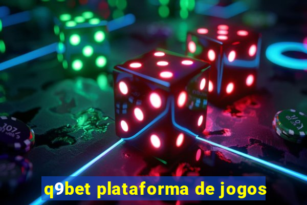 q9bet plataforma de jogos